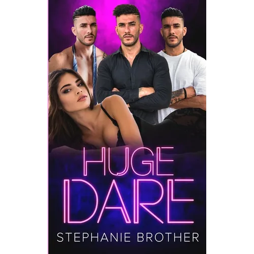 Huge Dare: A Stepbrother Enemies to Lovers Reverse Harem Romance