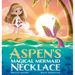 Aspen's Magical Mermaid Necklace
