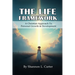 The Life Framework: A Christian Approach To Personal Growth & Development