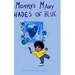 Mommy's Many Shades of Blue