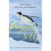The Penguin Who Learned to Fly: A Story about Life, Love, and Happiness