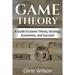 Game Theory: A Guide to Game Theory, Strategy, Economics, and Success!
