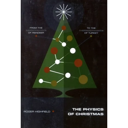 The Physics of Christmas: From the Aerodynamics of Reindeer to the Thermodynamics of Turkey