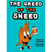 The Greed of The Sneed