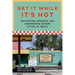 Get It While It's Hot: Gas Station, Roadside, and Convenience Cuisine in the U.S. South