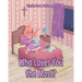 Who Loves You the Most?