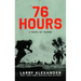 76 Hours: A Novel of Tarawa