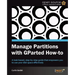 Manage Partitions with Gparted (How-To)