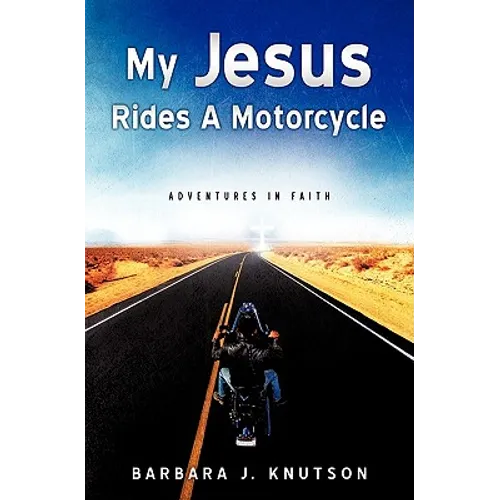 My Jesus Rides A Motorcycle