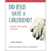 Did Jesus Have a Girlfriend?: And Other Tricky Questions about Jesus