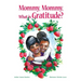 Mommy, Mommy What is Gratitude?