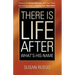 There Is Life After What's-His-Name