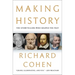 Making History: The Storytellers Who Shaped the Past