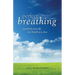 Perfect Breathing: Transform Your Life One Breath at a Time