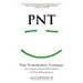 PNT Pain Neutralization Technique: An Unprecedented Revolution in Pain Management