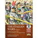 The Italian Wars: Volume 4: The Battle of Ceresole 1544 - The Crushing Defeat of the Imperial Army
