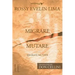 Migrare Mutare - Migrate Mutate
