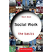 Social Work: The Basics