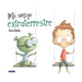 Mi Amigo Extraterrestre / My Alien Friend