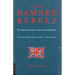 Those Damned Rebels