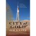 City of Gold: Dubai and the Dream of Capitalism