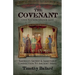The Covenant: America's Sacred and Immutable Connection to Ancient Israel