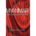 Myanmar: State, Society and Ethnicity