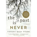 The Past Is Never