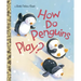 How Do Penguins Play?