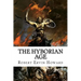 The Hyborian Age: Robert Ervin Howard