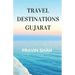 Travel Destinations Gujarat