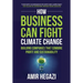 How Business Can Fight Climate Change: Building Companies that Combine Profit and Sustainability