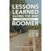 Lessons Learned Along the Way to Becoming a Boomer