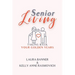 Senior Living: Taking Back Your Golden Years