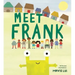 Meet Frank