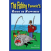 Fishing Fanatic's Guide to Happiness