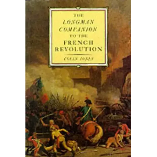 The Longman Companion to the French Revolution