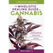 The Wholistic Healing Guide to Cannabis: Understanding the Endocannabinoid System, Addressing Specific Ailments and Conditions, and Making Cannabis-Ba