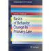 Basics of Behavior Change in Primary Care