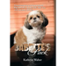 Babette's Pack: A Heartwarming and Inspirational Dog Story of a Spunky Little Shih Tzu with Uncanny Abilities