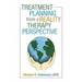 Treatment Planning from a Reality Therapy Perspective