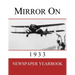 Mirror On 1933: Newspaper Yearbook containing 120 front pages from 1933 - Unique birthday gift / present idea.