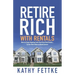 Retire Rich with Rentals: How to Enjoy Ongoing Cash Flow From Real Estate...So You Don't Have to Work Forever