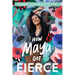 How Maya Got Fierce