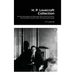 H. P. Lovecraft Collection: At the Mountains of Madness, The Call of Cthulhu, The Dunwich Horror and The Shunned House