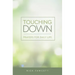 Touching Down: Prayers for Daily Life