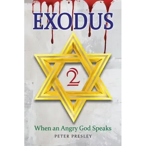 Exodus 2: When an Angry God Speaks
