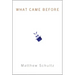 What Came Before