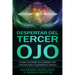 Despertar del Tercer Ojo: Como activar tu chakra del tercer ojo y glándula pineal: Third Eye Awakening: How To Activate Your Third Eye Chakra an