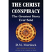 The Christ Conspiracy: The Greatest Story Ever Sold - Revised Edition
